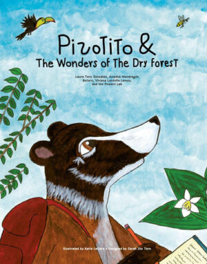 Pizotito and the Wonders of the Dry Forest