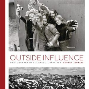 Outside Influence Photography in Colorado, 1945-1995