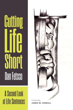 Cutting Life Short - A Second Look at Life Sentences