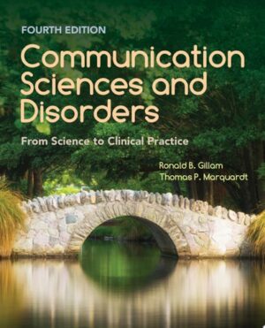 Communication Sciences and Disorders: From Science to Clinical Practice From Science to Clinical Practice