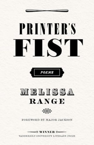 Printer's Fist: Poems (Vanderbilt University Literary Prize)