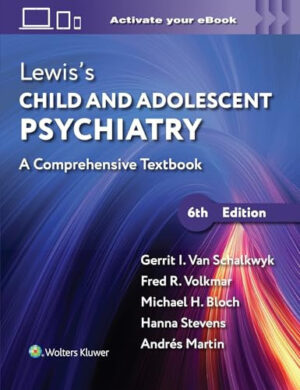 Lewis's Child and Adolescent Psychiatry A Comprehensive Textbook