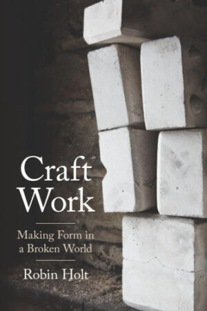 Craft Work (Cambridge Studies in European Law and Policy)
