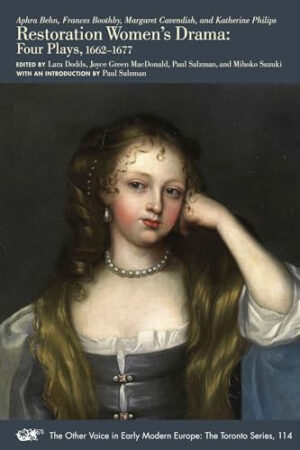Restoration Women's Drama Four Plays, 1662-1677