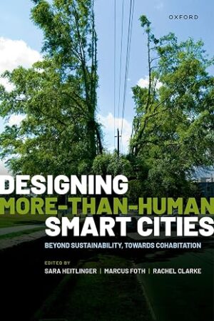 Designing More-than-Human Smart Cities: Beyond Sustainability, Towards Cohabitation