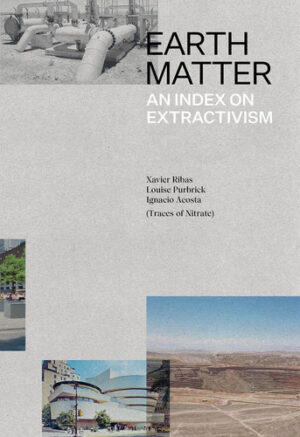 Earth Matter: An Index on Extractivism