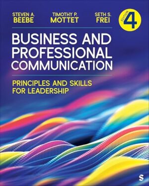 Business and Professional Communication Principles and Skills for Leadership