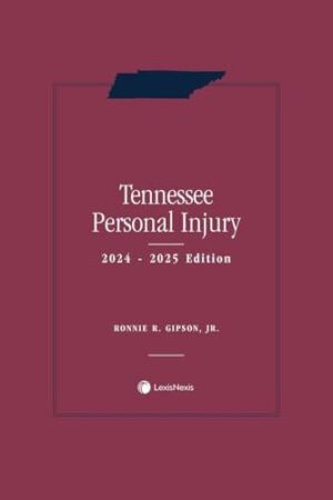 Tennessee Personal Injury 2024-2025 Edition [LATEST EDITION]