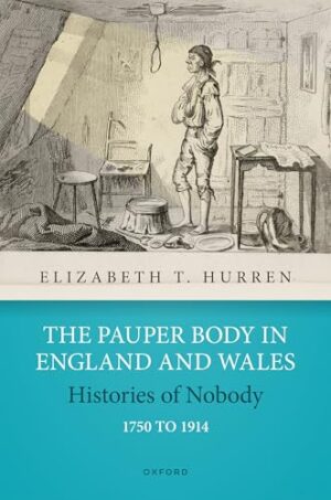 Pauper Body In England And Wales C. 1750 To 1914