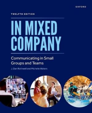 In Mixed Company: Communicating in Small Groups and Teams
