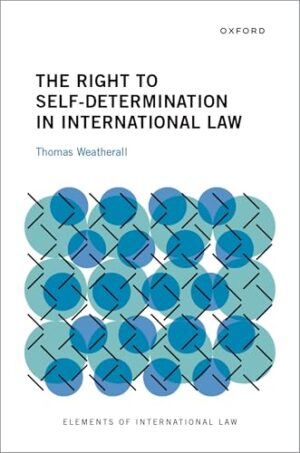 The Right to Self-Determination in International Law (Elements of International Law)
