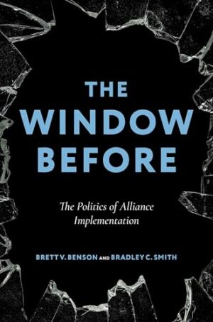 The Window Before The Politics of Alliance Implementation