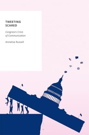 Tweeting Scared Congress's Crisis of Communication