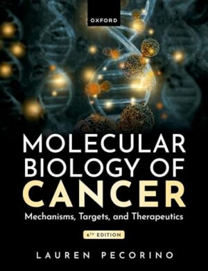 Molecular Biology of Cancer Mechanisms, Targets, and Therapeutics