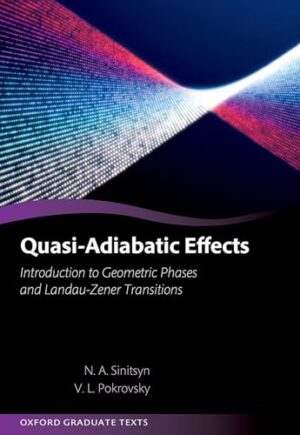 Quasi-Adiabatic Effects Introduction to Geometric Phases and Landau-Zener Transitions