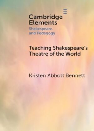 Teaching Shakespeare's Theatre of the World