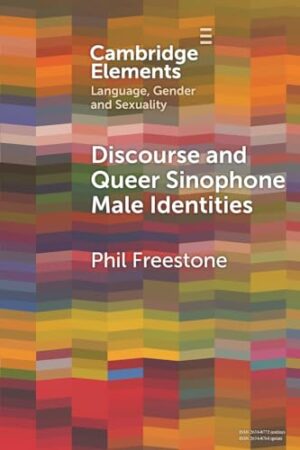 Discourse and Queer Sinophone Male Identities A Western Immigrant Perspective