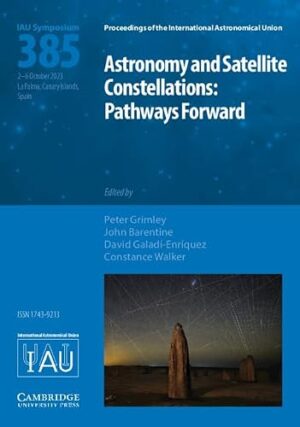 Astronomy and Satellite Constellations (IAU S385) Pathways Forward