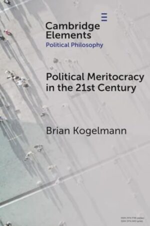 Political Meritocracy in the 21st Century