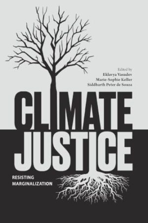 Climate Justice - Resisting Marginalisation