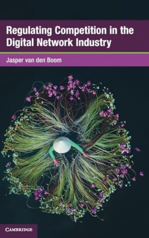 Regulating Competition in the Digital Network Industry