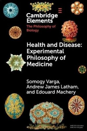 Health and Disease Experimental Philosophy of Medicine