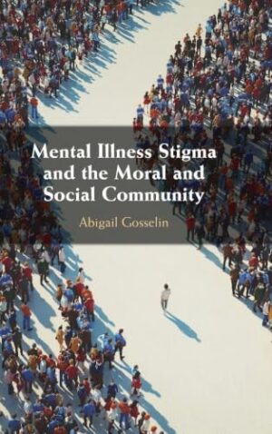 Mental Illness Stigma and the Moral and Social Community