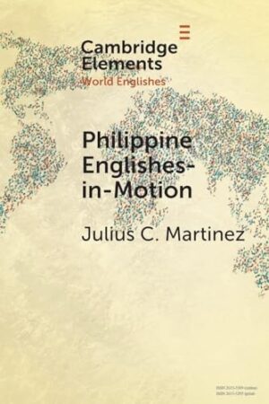 Philippine Englishes-in-Motion - The Case of Filipino Migrants in Japan