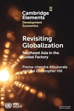 Revisiting Globalization - Southeast Asia in the Global Factory