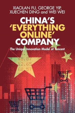 China's 'Everything Online' Company The Unique Innovation Model of Tencent