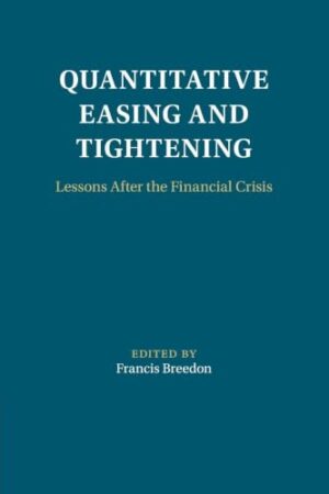 Quantitative Easing and Tightening Lessons After the Financial Crisis
