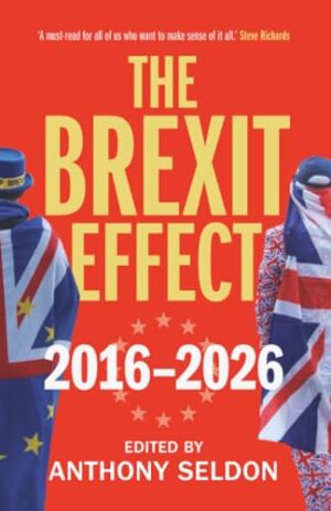 The Brexit Effect, 2016–2026