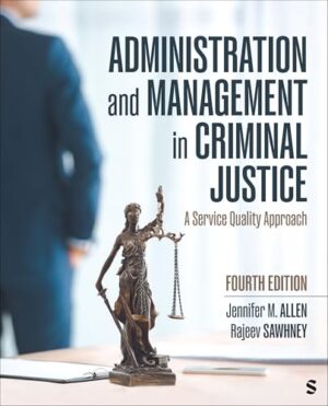 Administration and Management in Criminal Justice A Service Quality Approach