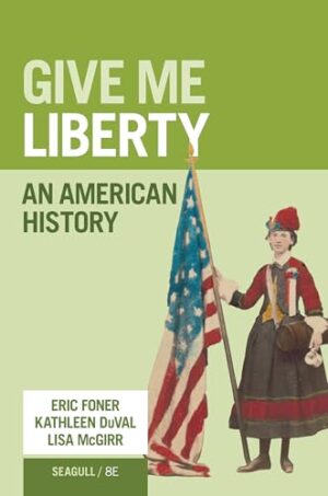 Give Me Liberty: An American History