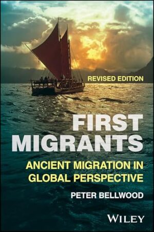First Migrants Revisited A New Global Perspective
