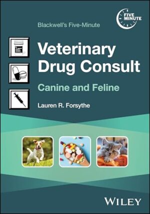 Blackwell's Five-Minute Veterinary Drug Consult Canine and Feline