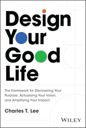 Design Your Good Life