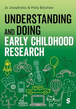 Understanding and Doing Early Childhood Research