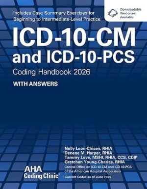 ICD-10-CM and ICD-10-PCS Coding Handbook, with Answers, 2026 Rev. Ed.