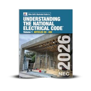 Mike Holt's Understanding the National Electrical Code Volume 1, Based on the 2026 NEC
