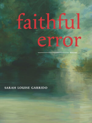Faithful Error (Mountain West Poetry Series)