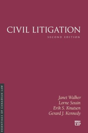 Civil Litigation: Second Edition (Essentials of Canadian Law)