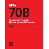 NFPA 70B: Recommended Practice for Electrical Equipment Maintenance, 2016 Edition