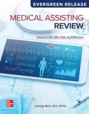 Medical Assisting Review Passing the CMA, RMA, CCMA, and NCMA Exams